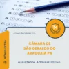 Apostila Assistente Administrativo Câmara de São Geraldo do Araguaia PA 2026
