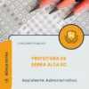 Apostila Assistente Administrativo Prefeitura de Serra Alta SC 2026