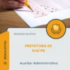Apostila Auxiliar Administrativo Prefeitura de Ivaí PR 2026