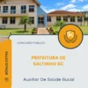 Apostila Auxiliar De Saúde Bucal Prefeitura de Saltinho SC 2026