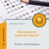 Apostila Auxiliar Odontológico Prefeitura de Paulo de Faria SP 2026