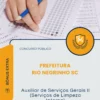 Apostila Auxiliar de Serviços Gerais II Serviços de Limpeza Interna Prefeitura de Rio Negrinho SC 2026