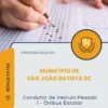 Apostila Condutor de Veículo Pesado I Ônibus Escolar Município de São João Batista SC 2026