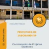 Apostila Coordenador de Projetos Especiais Prefeitura de Jaborandi SP 2026