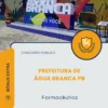 Apostila Farmacêutico Prefeitura de Água Branca PB 2026