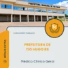 Apostila Médico Clínico Geral Prefeitura de Tio Hugo RS 2026