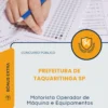 Apostila Motorista Operador de Máquina e Equipamentos Prefeitura de Taquaritinga SP 2026