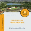 Apostila Oficial Administrativo Prefeitura de Uberlândia MG 2026