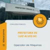 Apostila Operador de Máquinas Prefeitura de Luiz Alves SC 2026