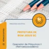 Apostila Operador de Máquinas II Retroescavadeira Prefeitura de Bom Jesus SC 2026