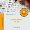 Apostila Operário Prefeitura de Ipê RS 2026