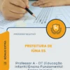 Apostila Professor A DT Educação Infantil/Ensino Fundamental Séries Iniciais Prefeitura de Iúna ES 2026
