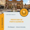 Apostila Professor Anos Iniciais Prefeitura de Porto Alegre RS 2026