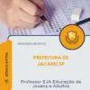 Apostila Professor EJA Educação de Jovens a Adultos Prefeitura de Jacareí SP 2026
