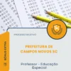 Apostila Professor Educação Especial Prefeitura de Campos Novos SC 2026