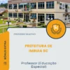 Apostila Professor Educação Especial Prefeitura de Imbuia SC 2026