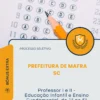 Apostila Professor I e II Educação Infantil e Ensino Fundamental do 1º ao 5º ano Prefeitura de Mafra SC 2026