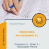 Apostila Professor II Nível 2 Educação Física Prefeitura de Rio Negrinho SC 2026