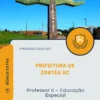 Apostila Professor II Educação Especial Prefeitura de Zortéa SC 2026