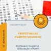 Apostila Professor Regente Educação Infantil Prefeitura de Campos Novos SC 2026