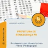 Apostila Professor com Licenciatura Plena (Pedagogia) Prefeitura de Renascença PR 2026