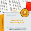 Apostila Professor com Licenciatura Plena (Pedagogia) 20h Prefeitura de Renascença PR 2026
