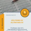 Apostila Professor de AEE Atendimento Educacional Especializado 20 horas e 40 horas Prefeitura de São Pedro de Alcântara SC 2026