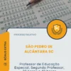 Apostila Professor de Educação Especial Segundo Professor 30 horas e 40 horas Prefeitura de São Pedro de Alcântara SC 2026