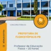 Apostila Professor de Educação Física 20 horas Prefeitura de Florestópolis PR 2026