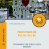 Apostila Professor de Educação Infantil Prefeitura de Rio do Sul SC 2026