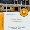 Apostila Professor de Educação Infantil PEI Prefeitura de Jaborandi SP 2026