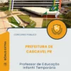 Apostila Professor de Educação Infantil Temporário Prefeitura de Cascavel PR 2026