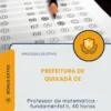 Apostila Professor De Matemática Fundamental II 40 Horas Prefeitura de Quixadá CE 2026