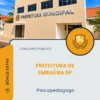 Apostila Psicopedagogo Prefeitura de Embaúba SP 2026
