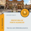 Apostila Técnico em Biblioteconomia Prefeitura de Porto Alegre RS 2026